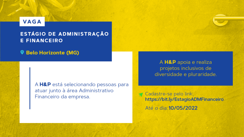 Vaga: Estágio de Administração e Financeiro – Belo Horizonte/MG